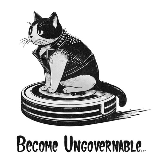 Become Ungovernable 8.5” by 11” Print